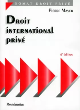 Couverture du produit · Droit international privé, 6e édition. Les relations internationales entre personnes privées et personnes physiques