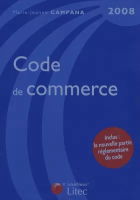 Couverture du produit · Code de commerce : Edition 2008 (ancienne édition)