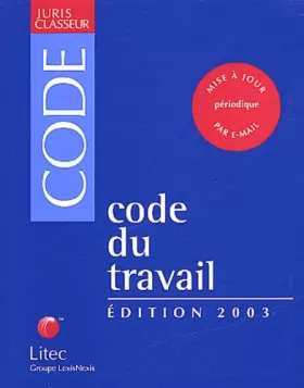 Couverture du produit · Code du travail 2003 (ancienne édition)