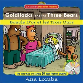 Couverture du produit · Easy French Storybook: Goldilocks and the Three Bears(Book + Audio CD): Boucle D'or et les Trois Ours