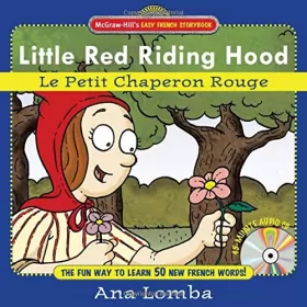 Couverture du produit · Easy French Storybook: Little Red Riding Hood (Book + Audio CD): Le Petit Chaperon Rouge