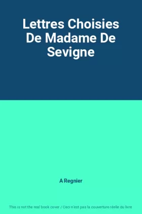 Couverture du produit · Lettres Choisies De Madame De Sevigne