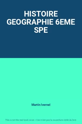 Couverture du produit · HISTOIRE GEOGRAPHIE 6EME SPE