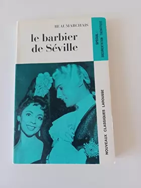 Couverture du produit · Le barbier de Seville beaumarchais Classiques Larousse 1983
