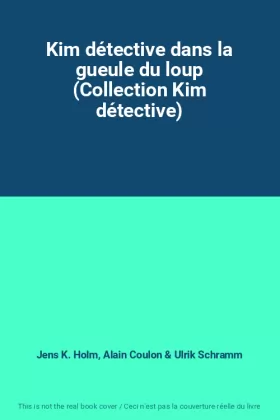 Couverture du produit · Kim détective dans la gueule du loup (Collection Kim détective)