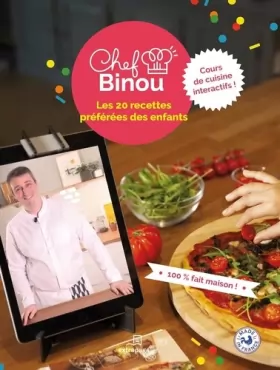 Couverture du produit · Chef Binou - Les 20 recettes préférées des enfants