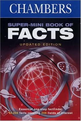 Couverture du produit · Chambers Super-Mini Book of Facts