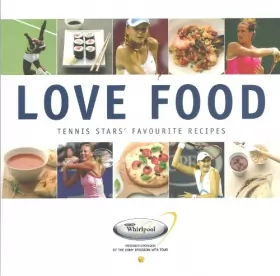 Couverture du produit · Love Food - Les recettes préférées des stars du tennis