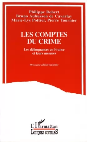 Couverture du produit · Les comptes du crime. Les délinquances en France et leurs mesures