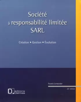 Couverture du produit · SARL, société à responsabilité limitée : Création, gestion, évolution (1Cédérom)