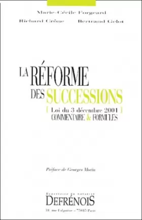 Couverture du produit · La réforme des successions (loi du 3 décembre 2001). Commentaire & formules