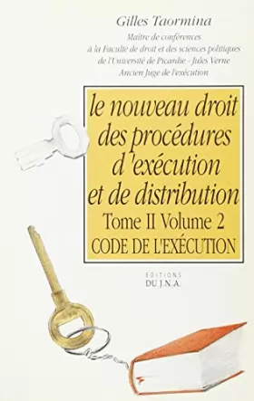 Couverture du produit · Le nouveau droit des procédures d'exécution et de distribution Tome 2: Code de l'exécution