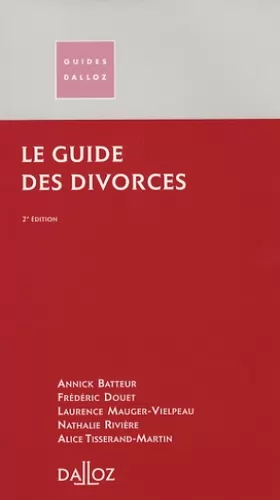 Couverture du produit · Le guide des divorces - 2e éd.: Guides Dalloz
