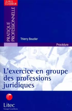 Couverture du produit · L'Exercice en groupe des professsions juridiques