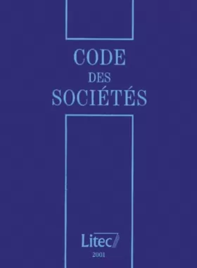 Couverture du produit · Code des societes 2001 6e ed. (ancienne édition)