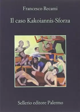 Couverture du produit · Il caso Kakoiannis-Sforza