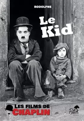 Couverture du produit · Les films de Chaplin: Le Kid