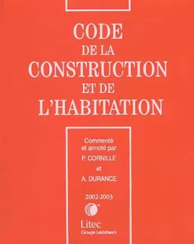 Couverture du produit · Code de la construction et de l'habitation 2002-2003 (ancienne édition)