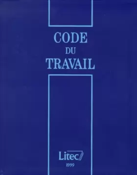 Couverture du produit · Code du travail 1999 (ancienne édition)