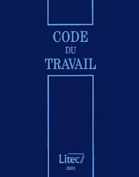 Couverture du produit · Code du travail 2001 (ancienne édition)