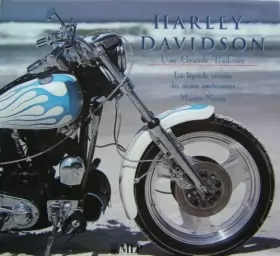 Couverture du produit · Harley-Davidson - Une grande tradition - La légende vivante des motos américaines