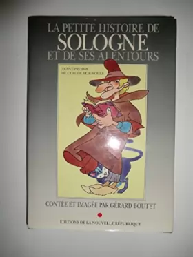 Couverture du produit · La petite histoire de Sologne et de ses alentours