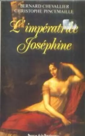 Couverture du produit · L'Impératrice Joséphine