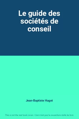 Couverture du produit · Le guide des sociétés de conseil