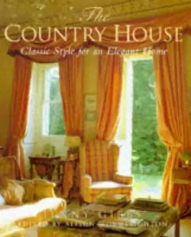 Couverture du produit · The Country House: Classic Style for an Elegant Home