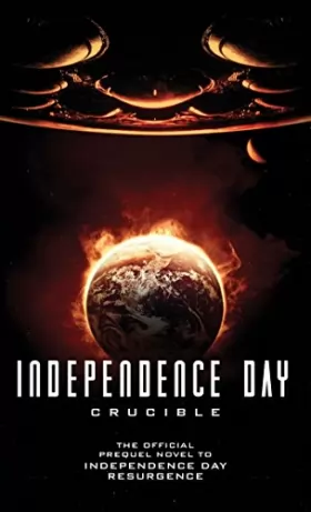 Couverture du produit · Independence Day: Crucible (The Official Prequel)