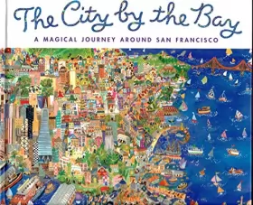 Couverture du produit · The City by the Bay: A Magical Journey Around San Francisco