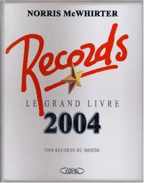 Couverture du produit · Le Livre des records 2004