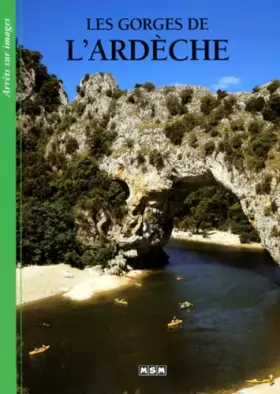 Couverture du produit · Les Gorges de l'Ardèche
