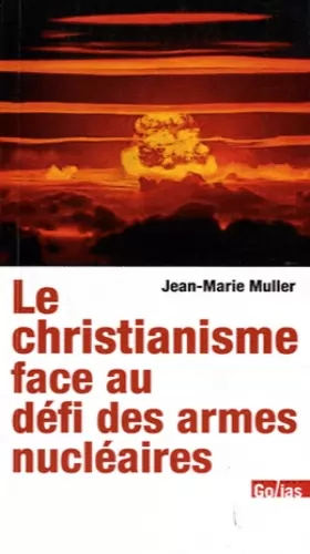Couverture du produit · Christianisme face aux défis des armes nucléaires (Le)
