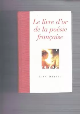 Couverture du produit · Le livre d'or de la poésie française