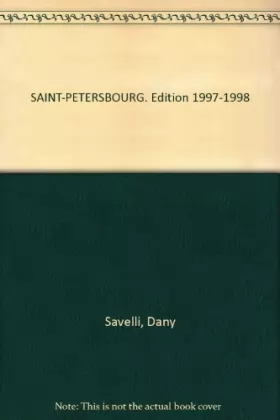 Couverture du produit · SAINT-PETERSBOURG. Edition 1997-1998