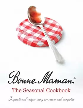 Couverture du produit · Bonne Maman: The Seasonal Cookbook