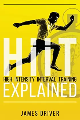 Couverture du produit · HIIT - High Intensity Interval Training Explained