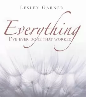 Couverture du produit · Everything I've Ever Done That Worked