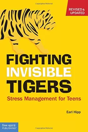 Couverture du produit · Fighting Invisible Tigers: Stress Management Guide for Teens