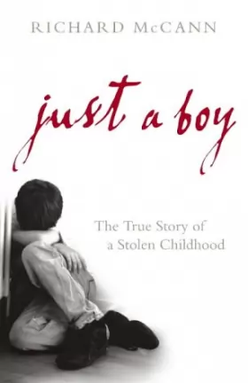 Couverture du produit · Just a Boy: The True Story of a Stolen Childhood