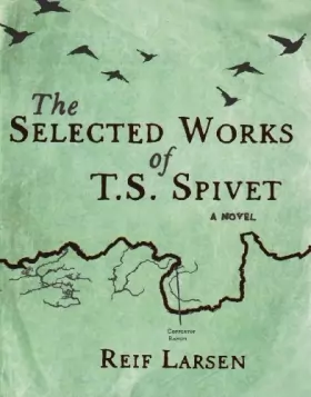 Couverture du produit · The Selected Works of T.S. Spivet