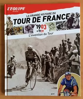 Couverture du produit · La Grande Histoire du Tour de France - L'invention du Tour