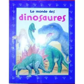 Couverture du produit · Monde des dinosaures (le)