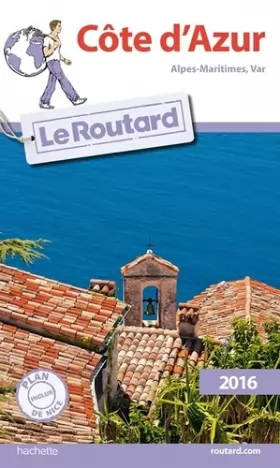 Couverture du produit · Guide du Routard Côte d'Azur 2016: Alpes-Maritimes, Var