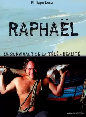 Couverture du produit · Raphaël, le survivant de la télé-réalité