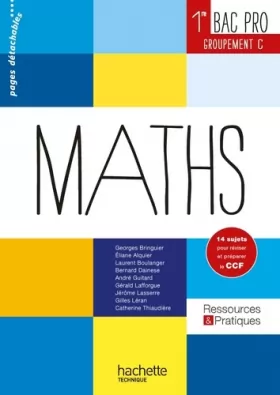 Couverture du produit · Ressources et pratiques Maths 1re Bac Pro Tertiaire (C) - Livre élève - Ed. 2014