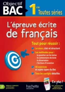 Couverture du produit · Objectif Bac - l'épreuve écrite de Français 1res