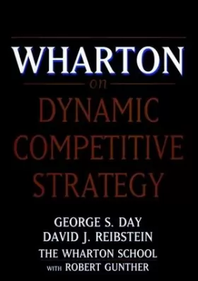 Couverture du produit · Wharton on Dynamic Competitive Strategies (Critical America)
