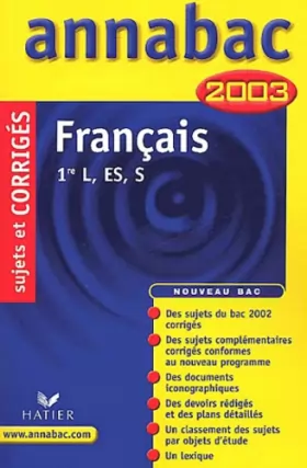 Couverture du produit · Français : 1ère L - ES - S, sujets et corrigés 2003